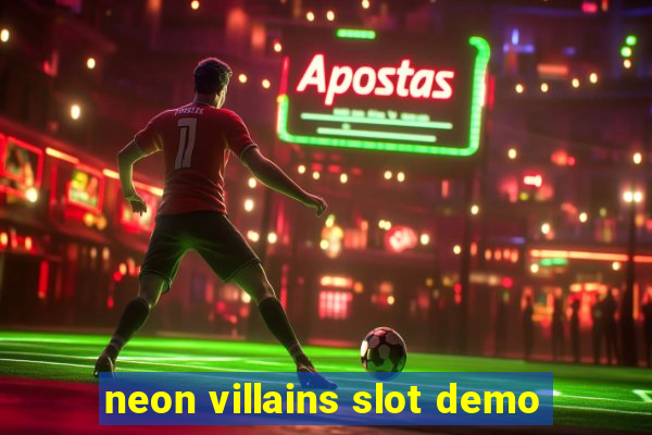 neon villains slot demo