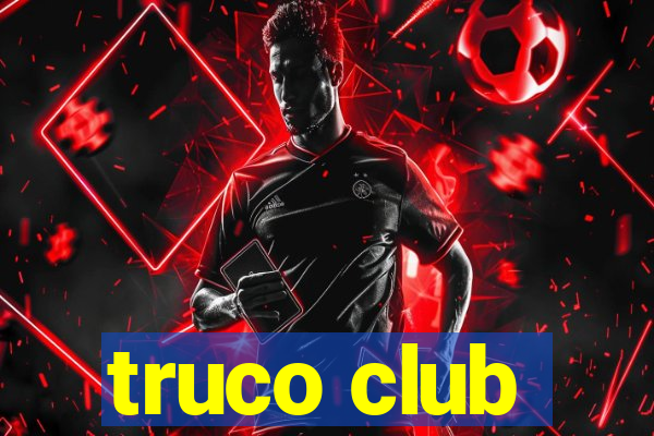 truco club