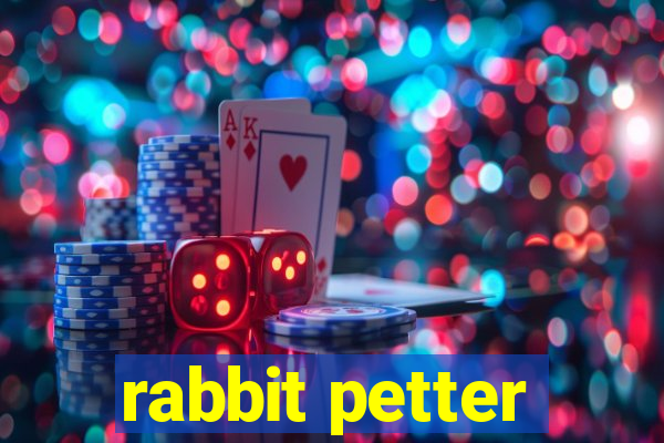 rabbit petter