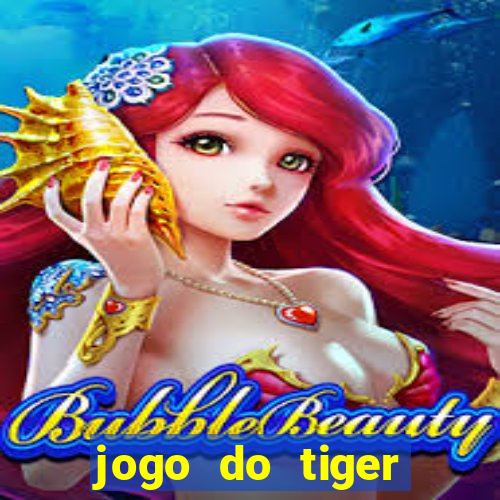 jogo do tiger teste gr谩tis