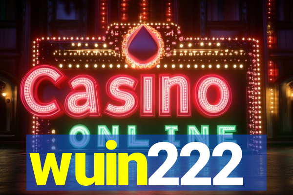 wuin222