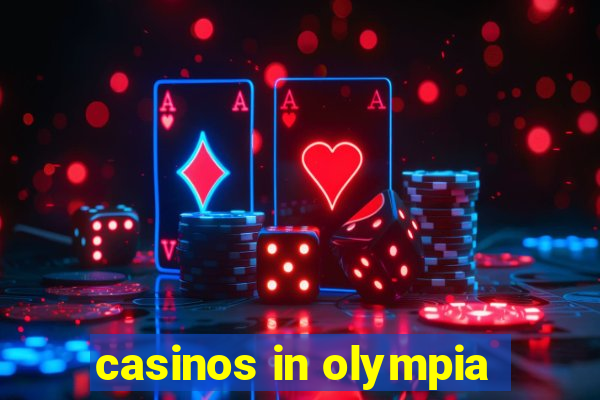 casinos in olympia