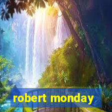 robert monday