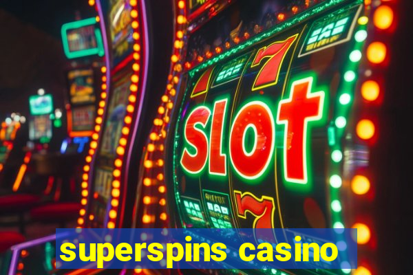 superspins casino