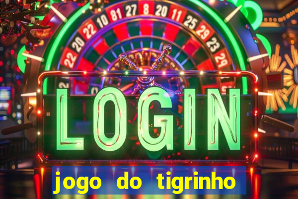 jogo do tigrinho realmente ganha dinheiro