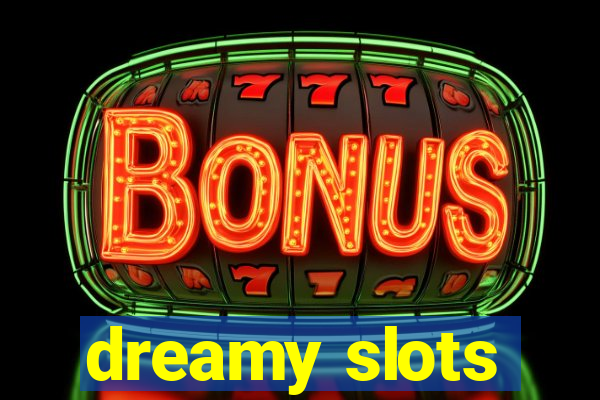 dreamy slots