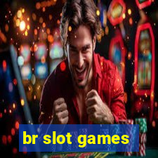 br slot games