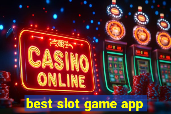 best slot game app