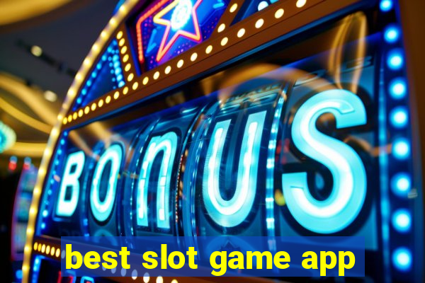 best slot game app