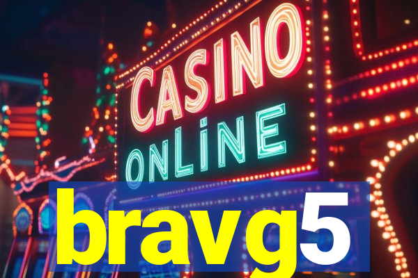 bravg5