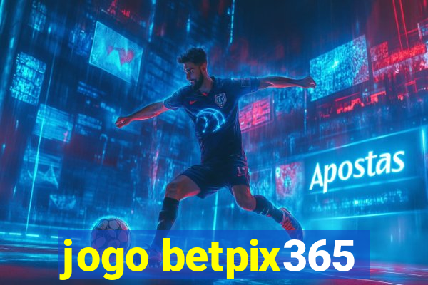 jogo betpix365