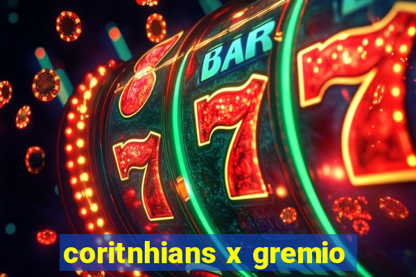 coritnhians x gremio