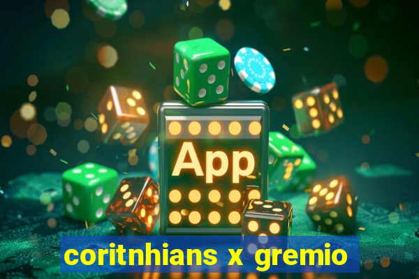 coritnhians x gremio