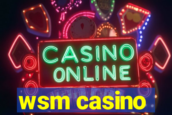 wsm casino