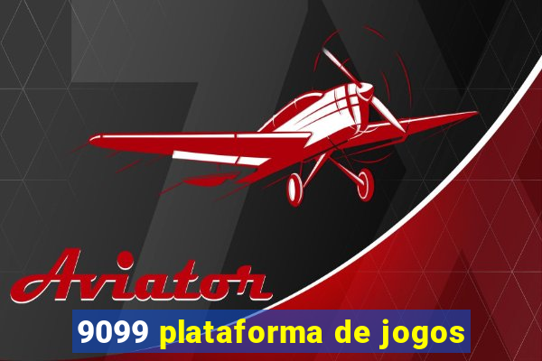 9099 plataforma de jogos