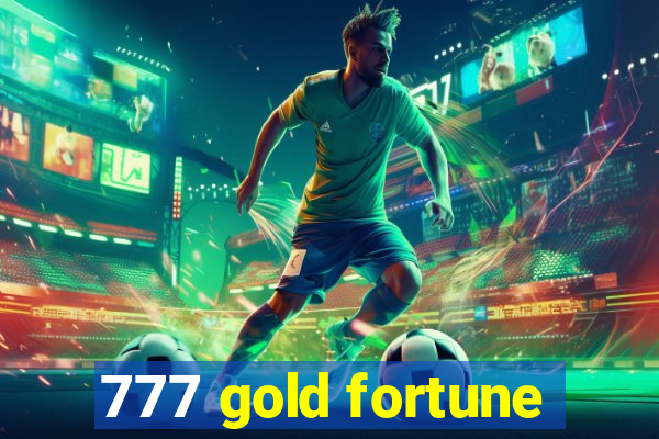 777 gold fortune