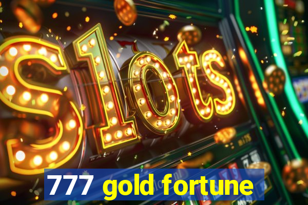 777 gold fortune