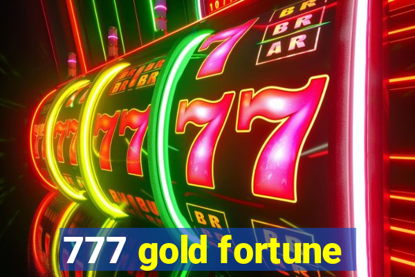 777 gold fortune