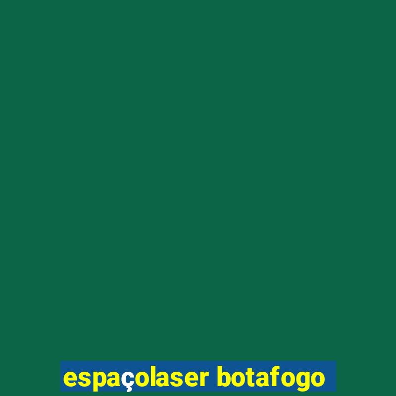 espaçolaser botafogo