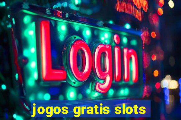 jogos gratis slots