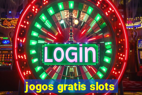 jogos gratis slots