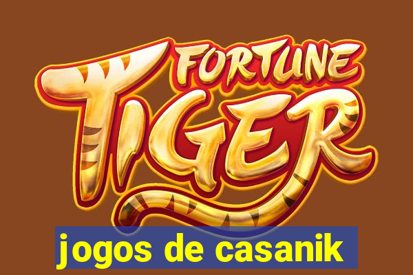 jogos de casanik