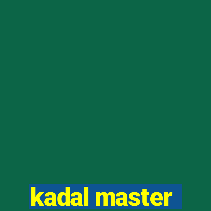 kadal master