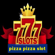 pizza pizza slot