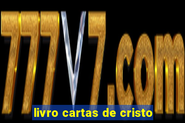 livro cartas de cristo