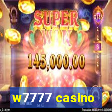 w7777 casino