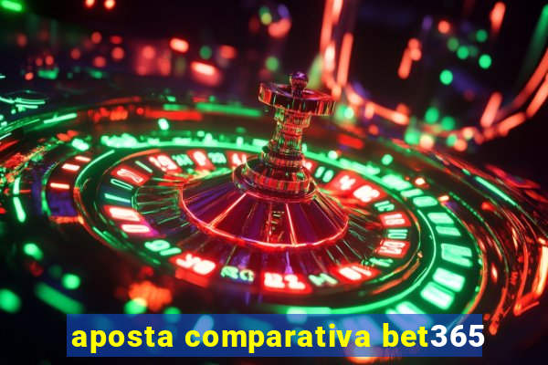 aposta comparativa bet365