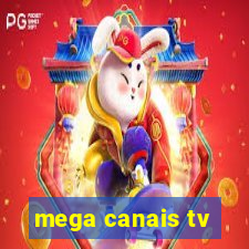 mega canais tv