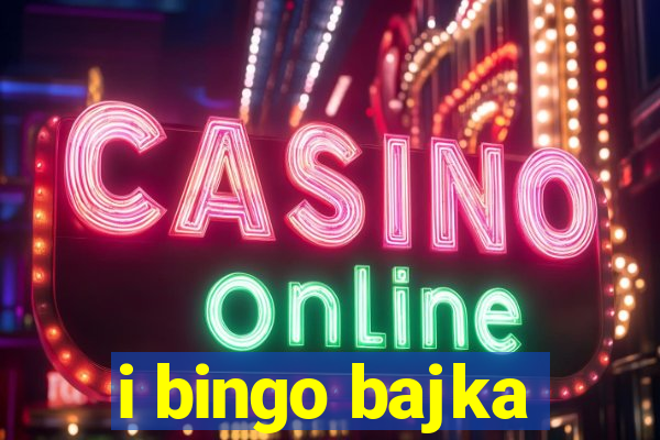 i bingo bajka