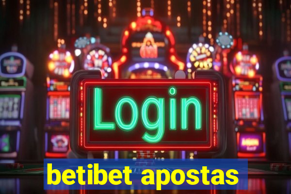 betibet apostas