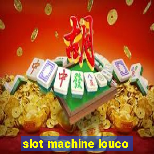 slot machine louco