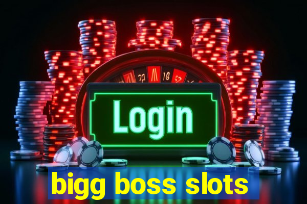 bigg boss slots