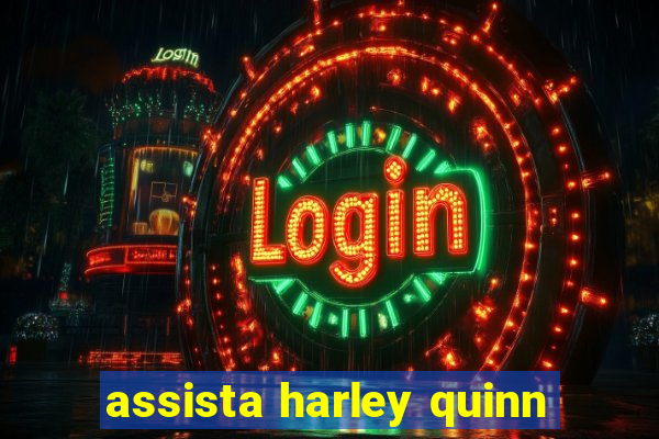 assista harley quinn