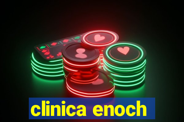 clinica enoch