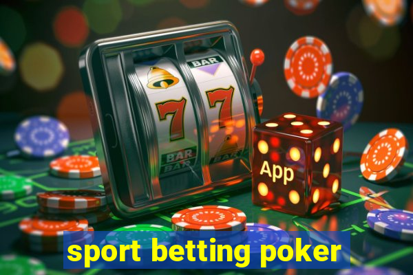 sport betting poker