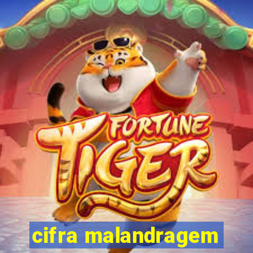 cifra malandragem