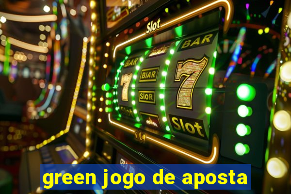 green jogo de aposta