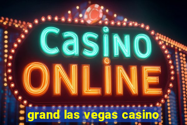 grand las vegas casino