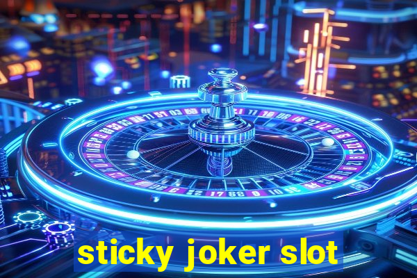 sticky joker slot