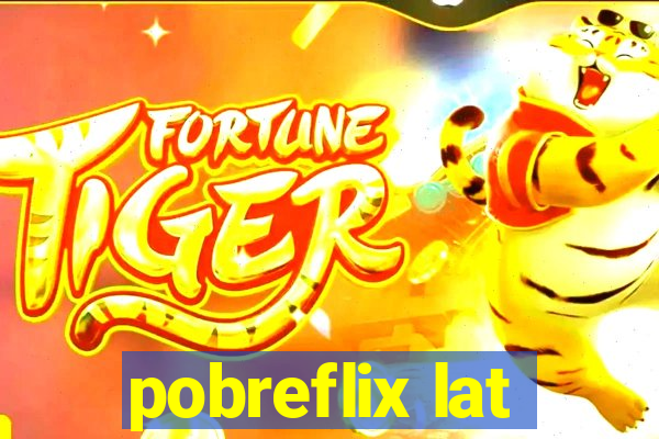 pobreflix lat