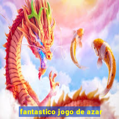 fantastico jogo de azar