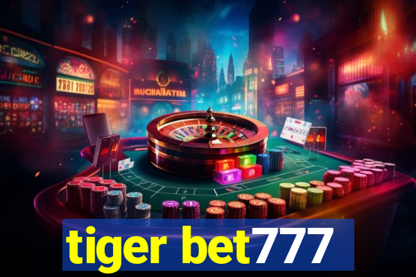 tiger bet777