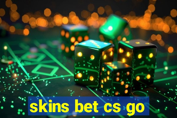 skins bet cs go