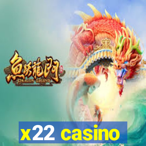 x22 casino