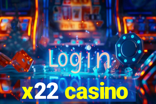 x22 casino