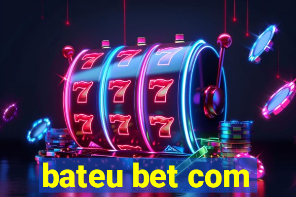 bateu bet com